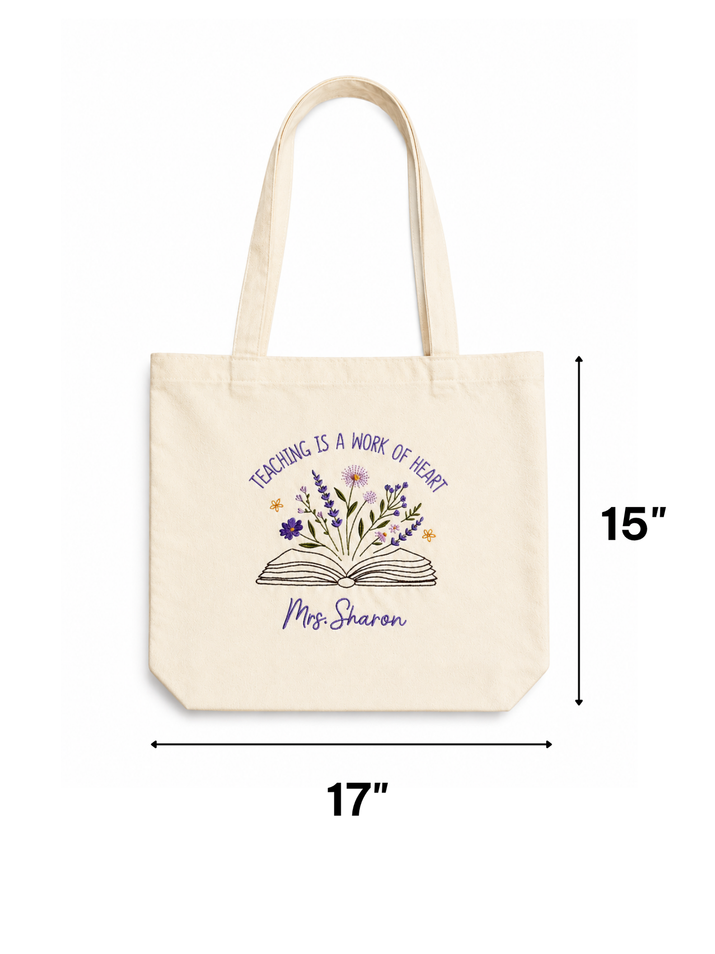 Tote - "Teaching Is A Work Of Heart" - Customizable