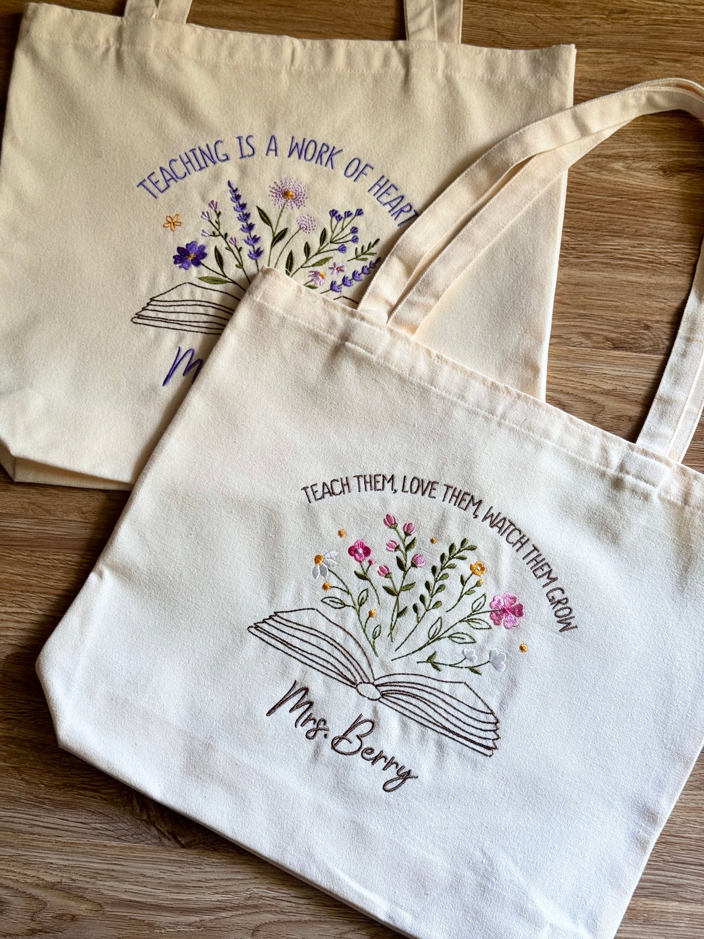 Tote - "Teach Them, Love Them, Watch Them Grow" - Customizable