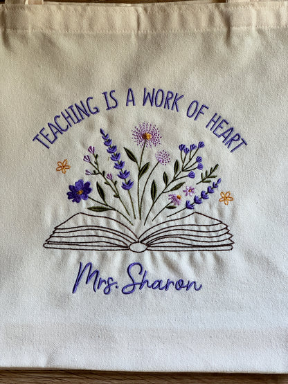 Tote - "Teaching Is A Work Of Heart" - Customizable