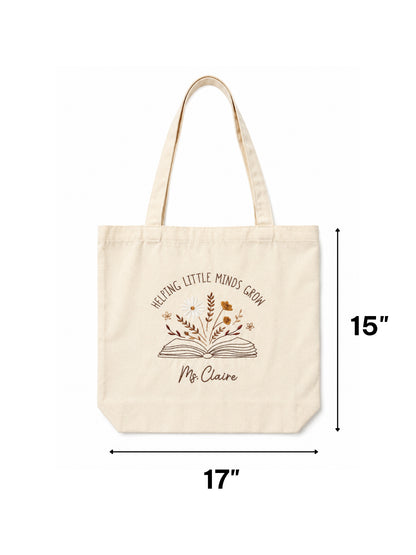 Tote - "Helping Little Minds Grow" - Customizable